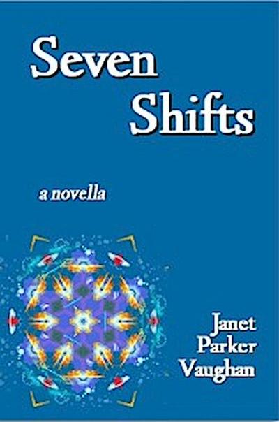 Seven Shifts