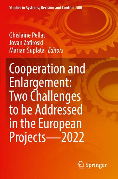 Cooperation and Enlargement: Two Challenges to be Addressed in the European Projects-2022