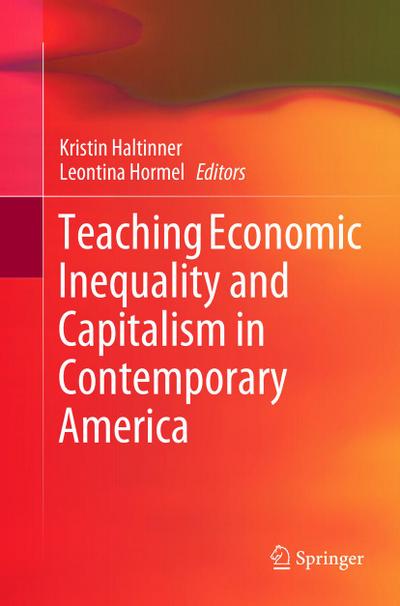 Teaching Economic Inequality and Capitalism in Contemporary America