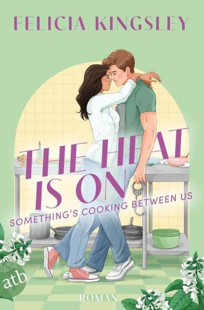 The Heat is on - Somethings Cooking Between Us