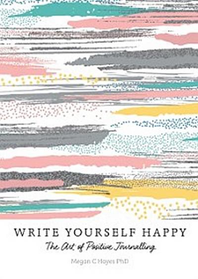 Write Yourself Happy