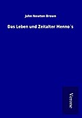 Das Leben und Zeitalter Menno’s