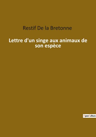 Lettre d’un singe aux animaux de son espèce