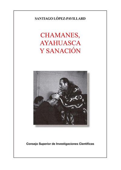 Chamanes, ayahuasca y sanación