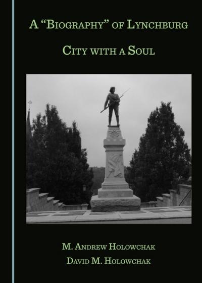 &quote;Biography&quote; of Lynchburg