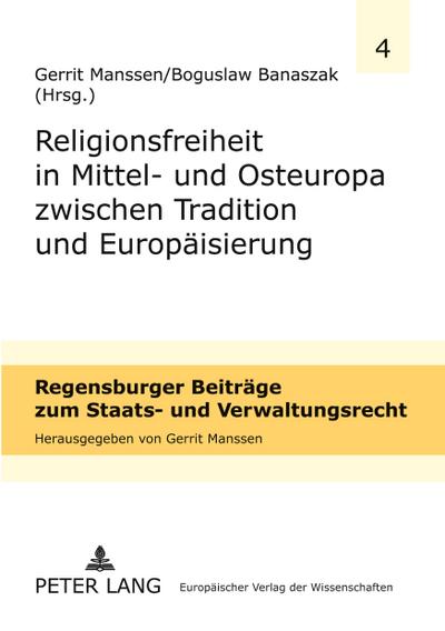 Religionsfreiheit in Mittel- und Osteuropa zwischen Tradition und Europäisierung