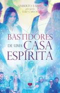 Bastidores de uma casa espírita
