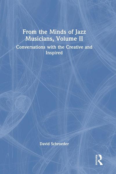 From the Minds of Jazz Musicians, Volume II