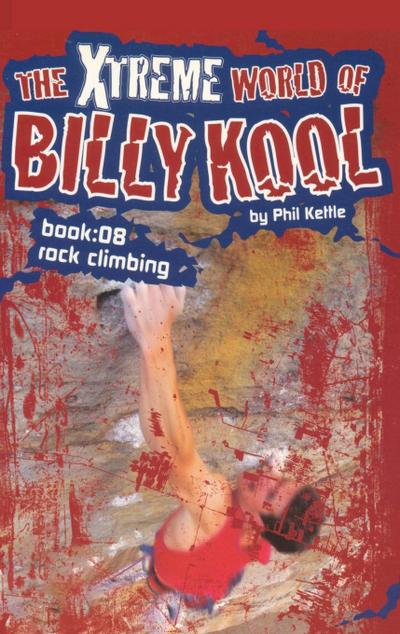 The Xtreme World of Billy Kool Book 8
