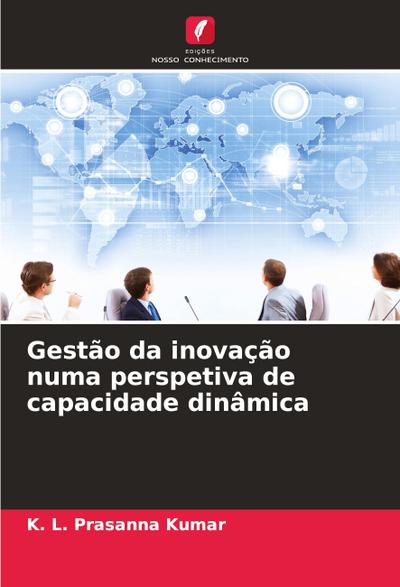 Gestão da inovação numa perspetiva de capacidade dinâmica