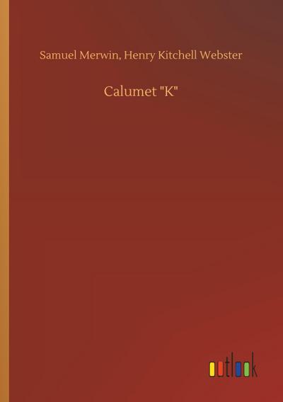 Calumet "K"