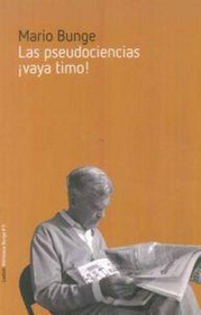 Las pseudociencias : ¡vaya timo!