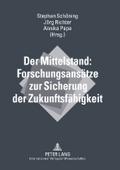 Der Mittelstand: Forschungsansätze zur Sicherung d