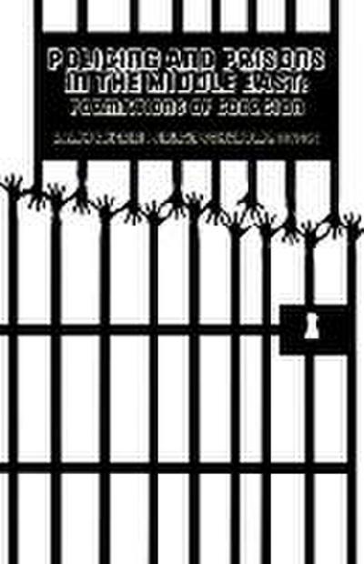 Policing and Prisons in the Middle East