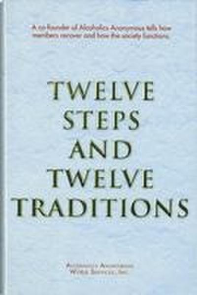 Twelve Steps and Twelve Traditions Trade Edition