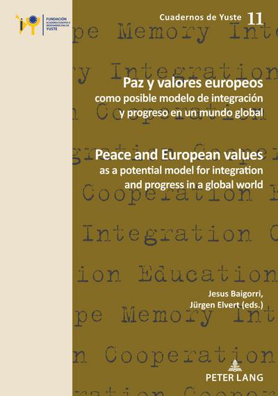 Paz y valores europeos como posible modelo de integracion y progreso en un mundo global