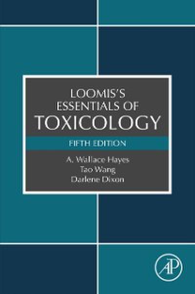 Loomis’s Essentials of Toxicology