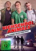 Highschool Animals - Die Aufreißer von der ersten Bank