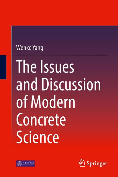 The Issues and Discussion of Modern Concrete Science