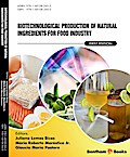 Biotechnological Production of Natural Ingredients for Food Industry