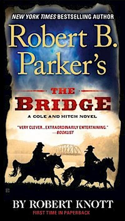 Robert B. Parker’s The Bridge