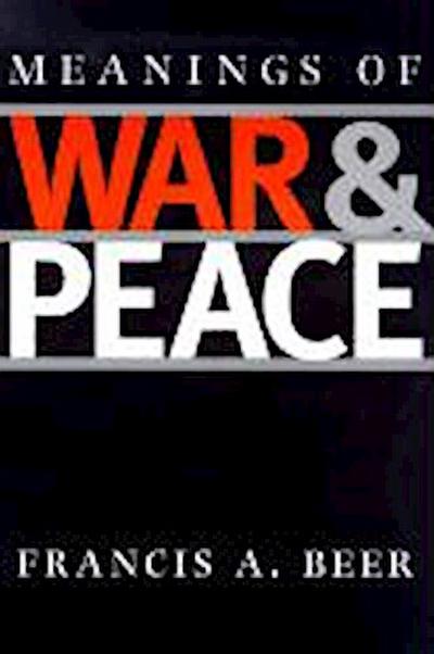 Meanings of War and Peace
