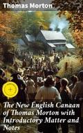 The New English Canaan of Thomas Morton with Intro