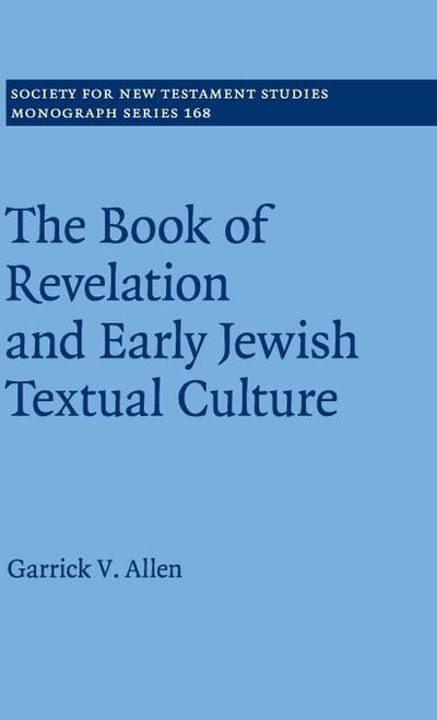 The Book of Revelation and Early Jewish Textual Culture