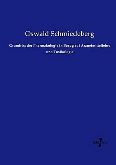 Grundriss der Pharmakologie in Bezug auf Arzneimittellehre und Toxikologie