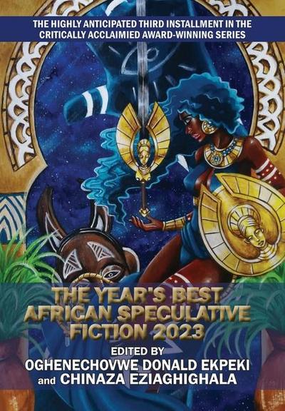 The Year’s Best African Speculative Fiction (2023)
