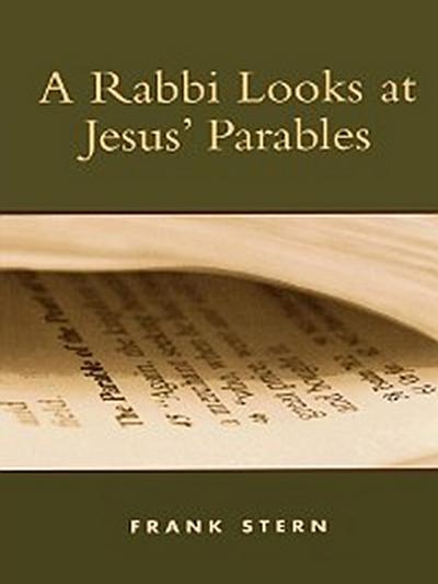 A Rabbi Looks at Jesus’ Parables