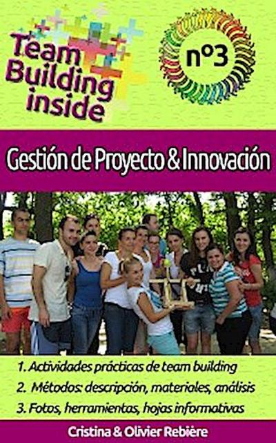 Team Building inside n°3 - Gestión de Proyecto & Innovación (eBook, EPUB) - Cristina Rebiere
