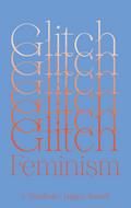 Glitch Feminism