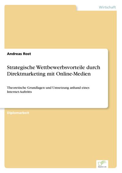 Strategische Wettbewerbsvorteile durch Direktmarketing mit Online-Medien
