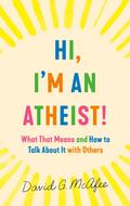 Hi, I’m an Atheist!