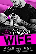 Payback Wife: An MC Romance (Venom Brothers MC, #2)