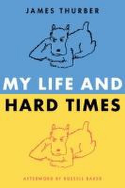My Life and Hard Times