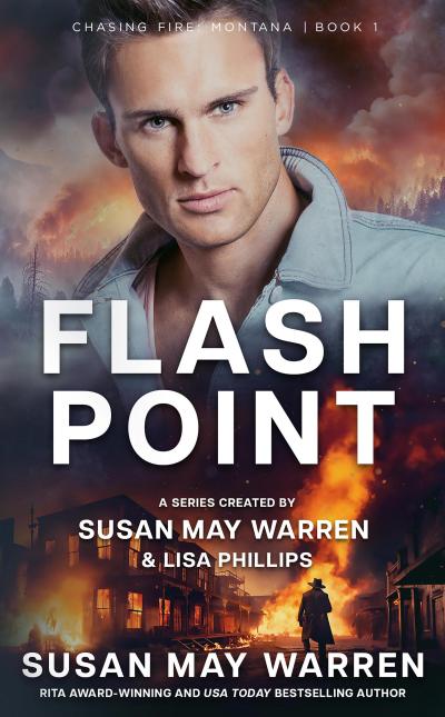Flashpoint (Chasing Fire: Montana, #1)