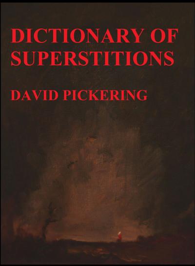 Dictionary of Superstitions