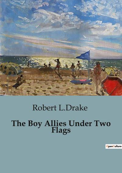 The Boy Allies Under Two Flags