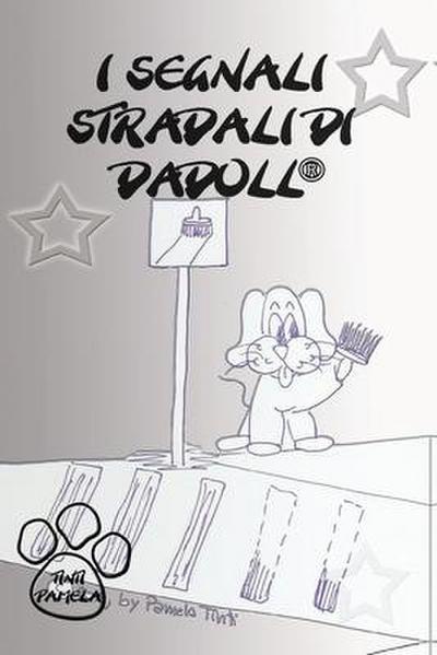 i segnali stradali di dadoll