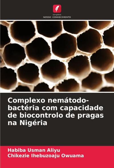 Complexo nemátodo-bactéria com capacidade de biocontrolo de pragas na Nigéria