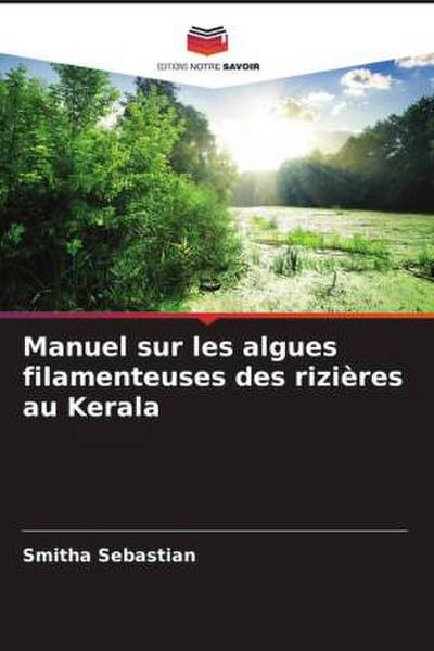 Manuel sur les algues filamenteuses des rizières au Kerala