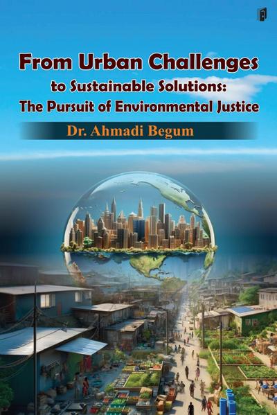 FROM URBAN CHALLENGES TO SUSTAINABLE SOLUTIONS