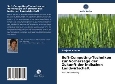 Soft-Computing-Techniken zur Vorhersage der Zukunft der indischen Landwirtschaft