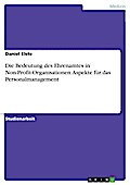 Die Bedeutung des Ehrenamtes in Non-Profit-Organisationen - Aspekte für das Personalmanagement