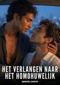 Het verlangen naar het homohuwelijk