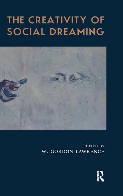 The Creativity of Social Dreaming