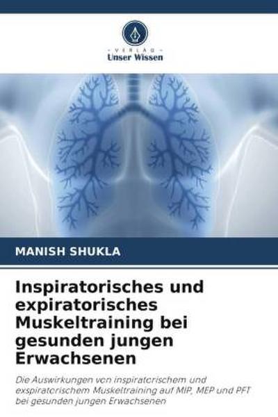 Inspiratorisches und expiratorisches Muskeltraining bei gesunden jungen Erwachsenen
