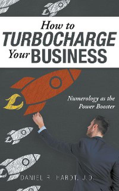 How to Turbocharge Your Business